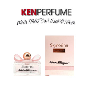 [Mẫu Thử 10ML] - Nước Hoa Nữ Signorina EDP | Ken Perfume