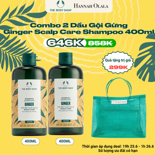 Combo 2 dầu gội gừng the body shop ginger scalp care shampoo 400ml