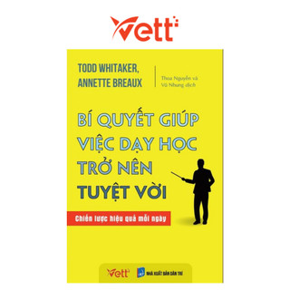 Sách - bí quyết giúp việc dạy học trở nên tuyệt vời | vettbooks