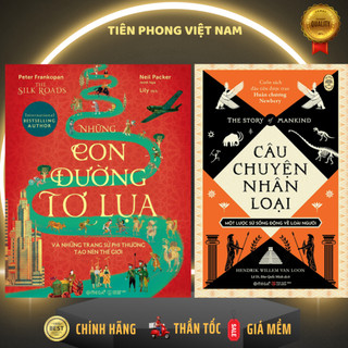 Sách - combo 2 cuốn Những con đường tơ lụa + Câu chuyện nhân loại