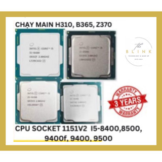 CPU socket 1151 V2 I5-8400/ 8500/ 9400F/ 9400/ 9500, Bảo Hành 3 Năm ,Cpu thế hệ 8 9 chạy main h310, b360, b365, z370