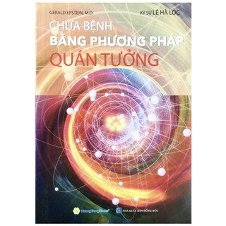 Sách - Chữa Bệnh Bằng Phương Pháp Quán Tưởng