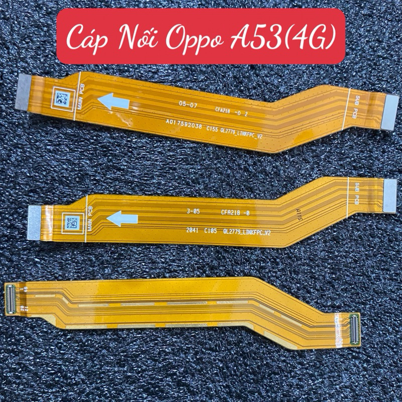 Cáp Nối Main Oppo A53 (4G) Zin New