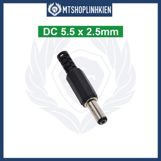 Jack DC Đực 5.5x2.1mm, 5.5x2.5mm Jack nguồn DC