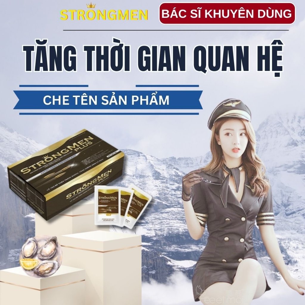 Tăng Cường Sinh Lý Nam STRONG MEN PLUS , Hết Xuất Tinh Sớm,  Yếu Sinh Lý, Tăng Cường Sinh Lực