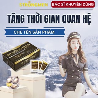 Tăng Cường Sinh Lý Nam STRONG MEN PLUS , Hết Xuất Tinh Sớm,  Yếu Sinh Lý, Tăng Cường Sinh Lực