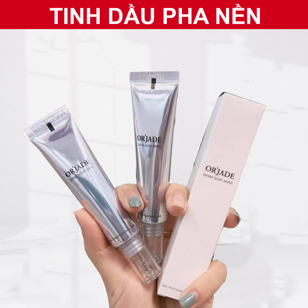 Tinh Dầu OR'JADE pha nền căng bóng