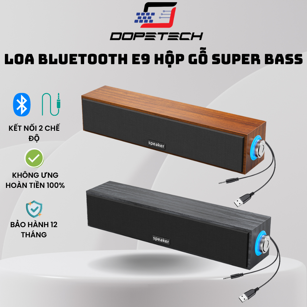 Loa bluetooth vi tính vỏ gỗ E09 cao cấp, Loa máy tính để bàn nghe cực hay cho PC, Laptop  DOPETECH