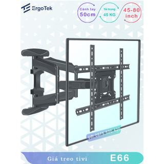 E66 E68 Giá treo TIVI xoay đa năng/ Giá treo màn hình [32-75inch] -Chính hãng Ergotek [Tối ưu hơn NB P6]