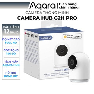 Camera Aqara G2H Pro tích hợp Aqara Hub Zigbee - Độ nét cao Full HD 1080p, tương thích Apple HomeKit, đàm thoại 2 chiều