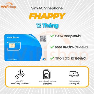 [Trọn gói data 1 năm] SIM VINAPHONE  4G 1 năm 12Fhappy  , 2GB/ngày