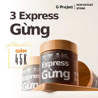 03 hũ express gừng 45p ấm người tỉnh táo | 2/3 mật độ nano gừng g-project
