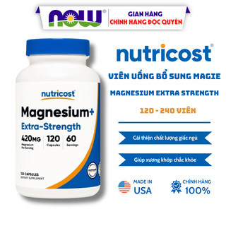 Viên uống Magnesium Extra Strength 420mg, bổ sung magie giảm stress, hỗ trợ xương, cơ bắp  Nutricost 120, 240 viên