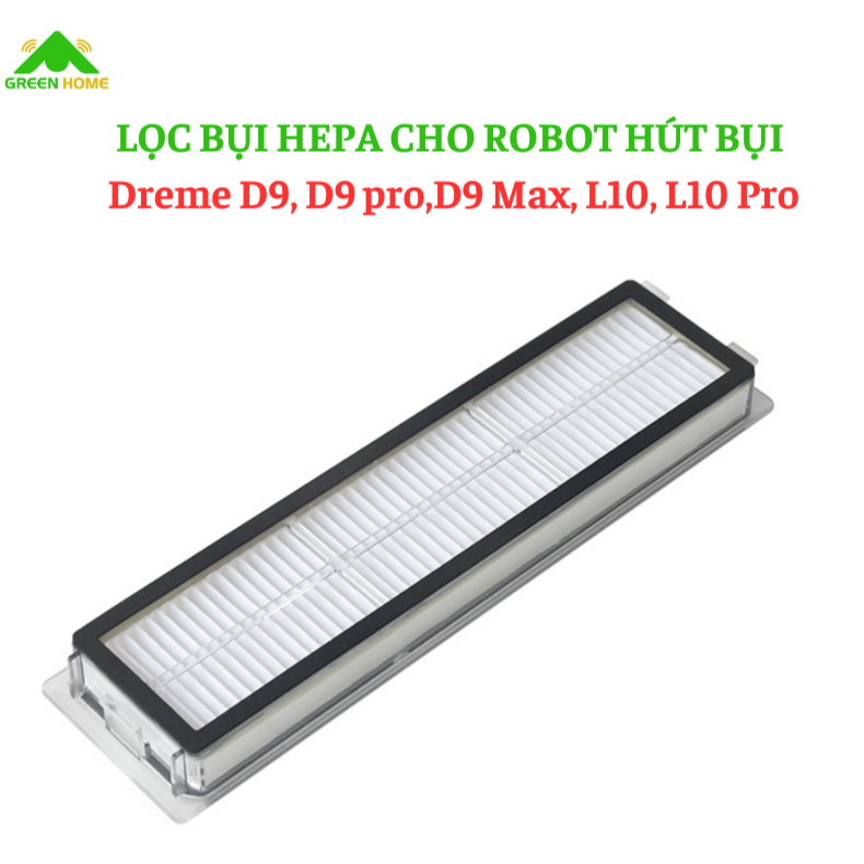LỌC BỤI HEPA CHO ROBOT HÚT BỤI  Dreme D9, D9 pro,D9 Max, L10, L10 Pro