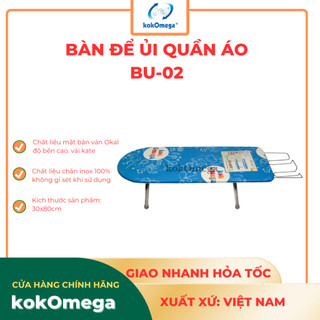 (Cầu Là) Bàn Để Ủi Quần Áo kokOmega BU-02 30x80Cm