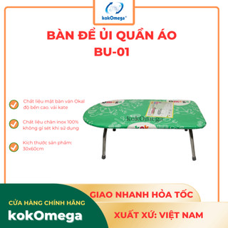 (Cầu Là) Bàn Để Ủi Quần Áo kokOmega BU-01 30x60Cm