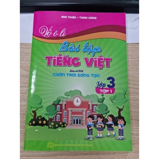 Sách - Vở ô li bài tập tiếng việt lớp 3/1 (bám sát sgk chân trời sáng tạo) - HA