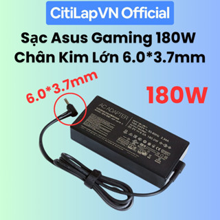 Sạc Laptop Gaming ASUS ROG ASUS TUF 180W 20V-9.0A Chân Kim 6.0*3.7mm - Sạc Zin Bóc Máy