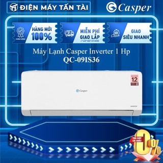 Qc-09is36 - miễn phí công lắp đặt - điều hòa casper qc-09is36 1 hp inverter - giao toàn quốc