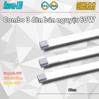 Combo 3 đèn bán nguyệt cao cấp 60W - đèn tuýp dài 120cm (vỏ thép định hình cứng cáp - công nghệ LED cao áp siêu sáng))