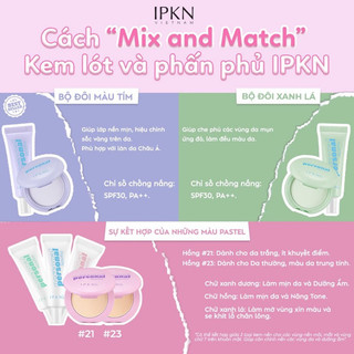 Kem Lót IPKN Personal Correcting Base (Green, Lavender) X Personal Base (Moisture Primer, Tone Up Primer, Pore Primer)