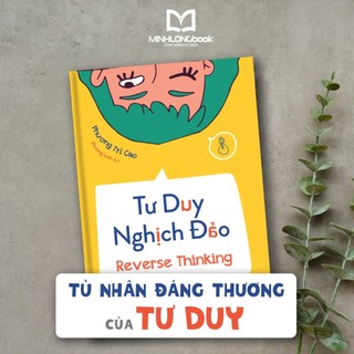 Sách: Tư Duy Nghịch Đảo - Reverse Thinking