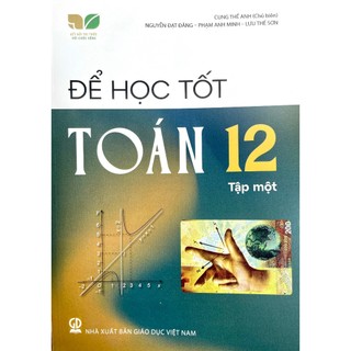 Sách - để học tốt toán lớp 12 tập 1+2