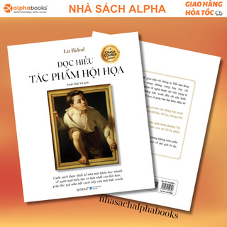 Sách đọc hiểu tác phẩm hội họa - khám phá ngôn ngữ biểu đạt cơ bản nhất của hội họa
