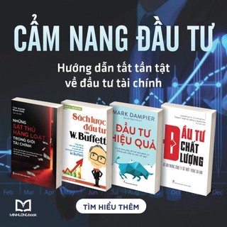 Sách: Combo Đầu Tư Chất Lượng + Sách Lược Đầu Tư  + Đầu Tư Hiệu Quả + Đừng Để Tiền Ngủ Yên
