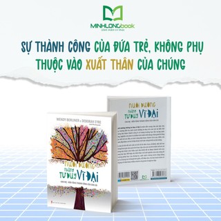 Sách: Nuôi Dưỡng Những Tư Duy Vĩ Đại
