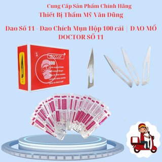 Dao số 11 - dao chích mụn hộp 100 cái | dao mổ doctor số 11 dùng trong tiểu phẫu y tế