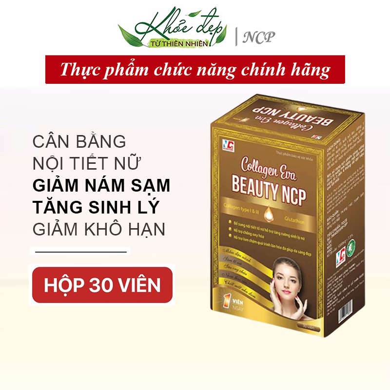 [Sinh Lý Nữ] COLLAGEN EVA BEAUTY NCP Bổ Sung Nội Tiết Tố, Trắng Da, Mờ Nám Tàn Nhang Hiệu Quả