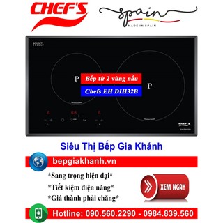 Bếp từ 2 vùng nấu chefs eh dih32b nhập khẩu tây ban nha