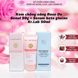 Combo kem chống nắng Rose De Seoul 50g + serum beta glucan HA B5 Kr.Lab 50 ml hạn sử dụng 2027