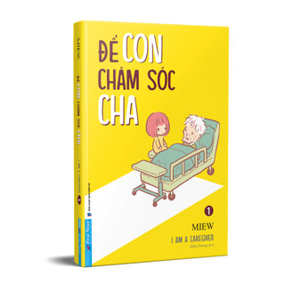 Sách - (In Màu) Để Con Chăm Sóc Cha - First News