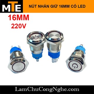 Nút nhấn 16MM giữ trạng thái ON/OFF 220V có led chống nước