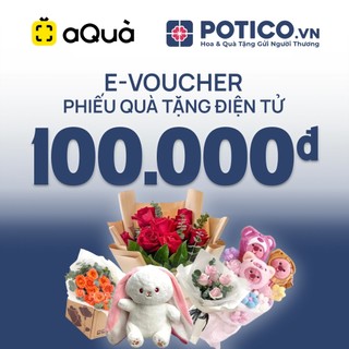 [Evoucher | aQua] Phiếu quà tặng Potico 100k