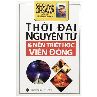 Sách - thời đại nguyên tử & nền triết học viễn đông