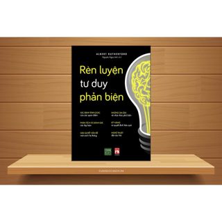 Rèn Luyện Tư Duy Phản Biện