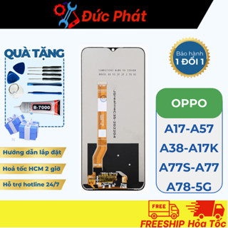 Màn hình OPPO A17 / A57 / A38 / A17K / A77S / A77 / A78-5G (Tặng kèm keo dán, bộ sửa)