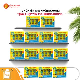 {10 tặng 3}10 Hộp Yến Sào Thiên Hoàng 15% Không Đường (6 Lọ/Hộp) - Tặng 3 Hộp Yến 15% Không Đường