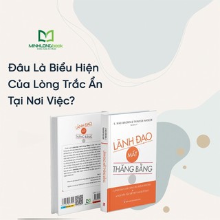 Sách: Lãnh Đạo Mất Thăng Bằng - S.Max Brown & Tanveer Naseer