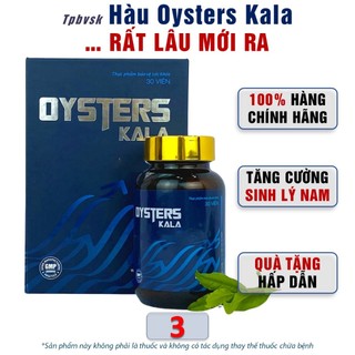 Hàu Oyster Kala hỗ trợ tăng cường sinh lý nam rất lâu mới ra - Nhật Đức
