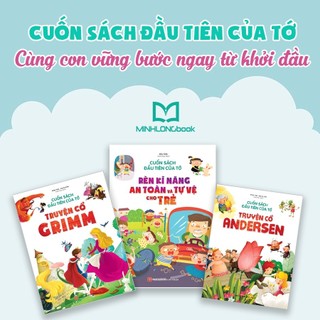 Sách: Combo 3 Cuốn Sách Đầu Tiên Của Tớ Truyện Cổ Grimm + Truyện Cổ Andersen + Rèn Kĩ Năng An Toàn Và Tự Vệ Cho Trẻ