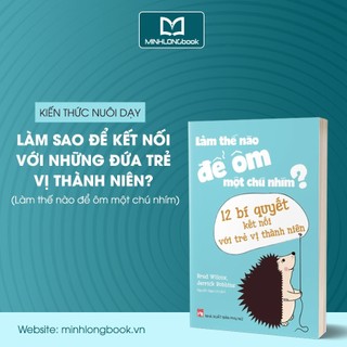 Sách: Làm Thế Nào Để Ôm Một Chú Nhím