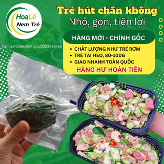 Tré tai heo bình định hút chân không, tré chuẩn vị thơm ngon,đặc sản bình định hoa lê