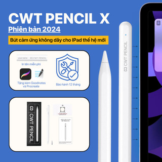 Bút cảm ứng CWT pencil X hỗ trợ sạc không dây - Cảm ứng nét thanh nét đậm - Có custom theo tên cá nhân