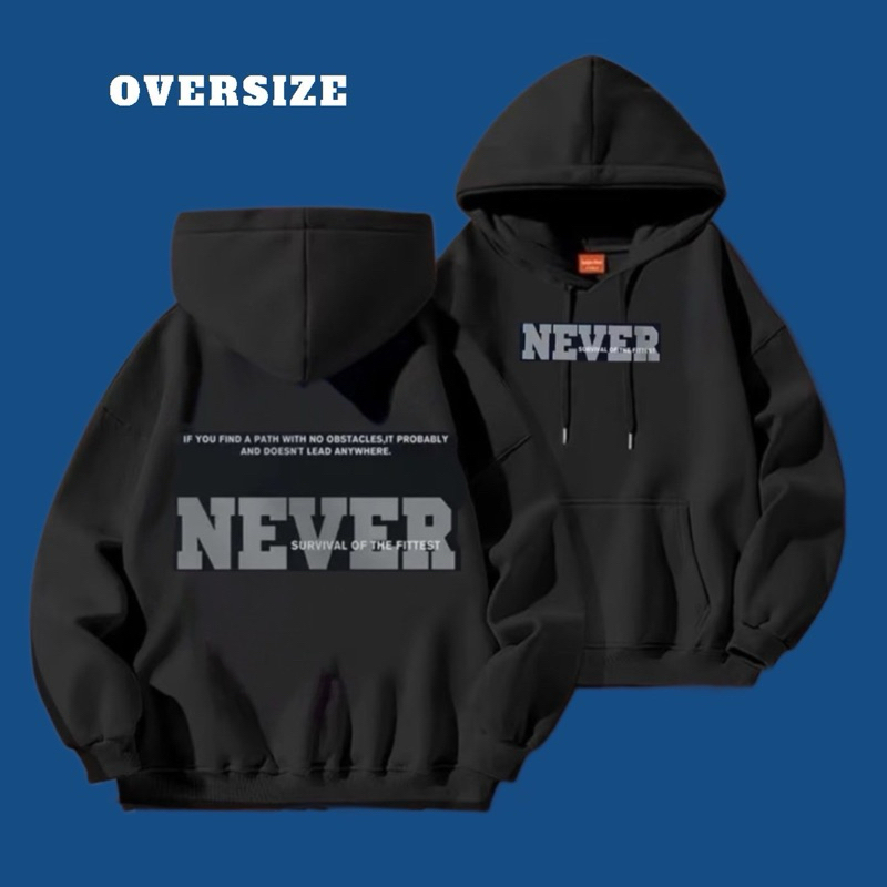 Áo Hoodie Oversize Never Nỉ Dày Form Rộng Unisex Có Bigsize S-4XL