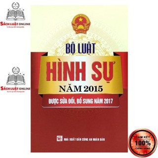 Sách - Bộ luật Hình sự năm 2015 sửa đổi, bổ sung 2017 - NXB CAND - Dân Hiền