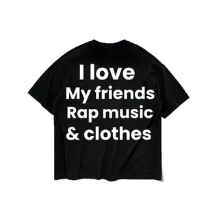 I LOVE MY FRIENDS TEE